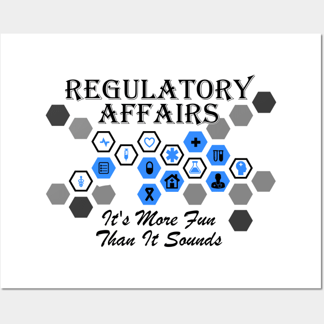 Regulatory Affairs Wall Art by TriHarder12